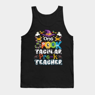 One Spook Tacular Pre - K Teacher Halloween Tank Top